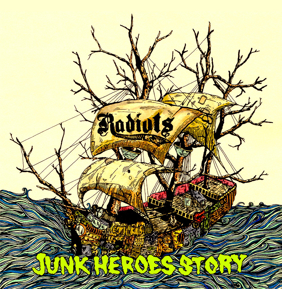 RADIOTS Junk heroes story
