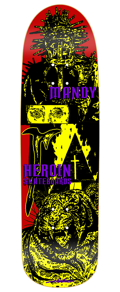 Heroin Skateboards MANDY model
