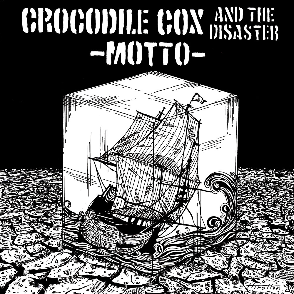 Crocodile cox and the disaster  MOTTO